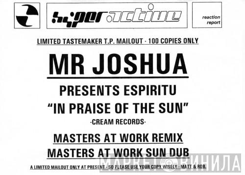 Mr. Joshua, Espiritu - In Praise Of The Sun