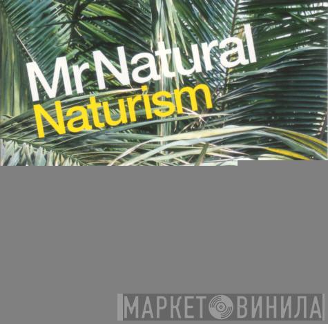 Mr. Natural - Naturism