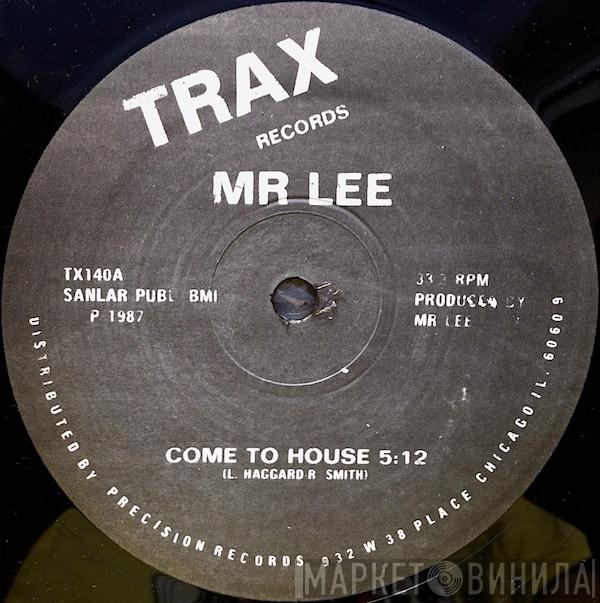  Mr. Lee  - Come To House