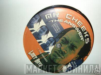 Mr. Cheeks - The Answer