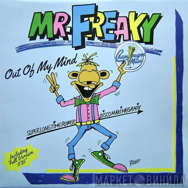 Mr. Freaky - Out Of My Mind