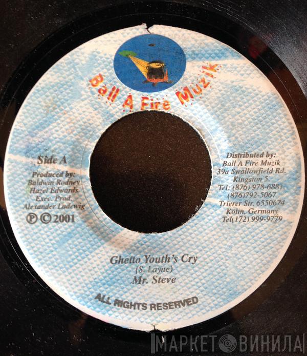 Mr. Steve - Ghetto Youth's Cry