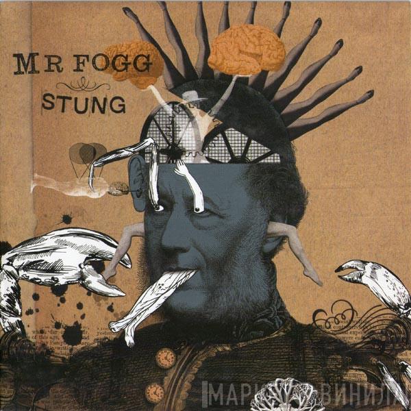 Mr. Fogg  - Stung