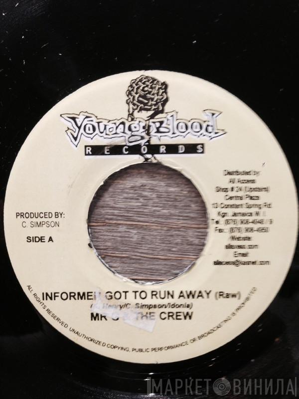 Mr. G  - Informer Got To Run Away