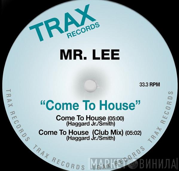  Mr. Lee  - Come To House