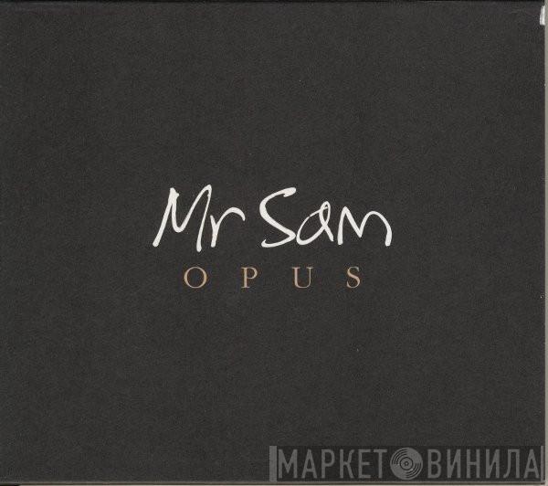  Mr. Sam  - Opus