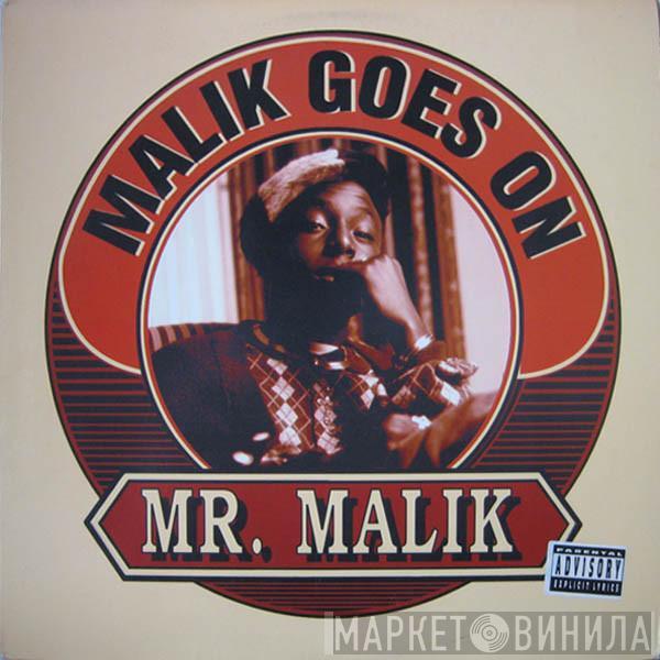Mr. Malik - Malik Goes On