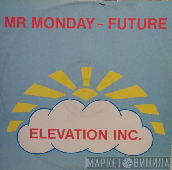 Mr. Monday - Future