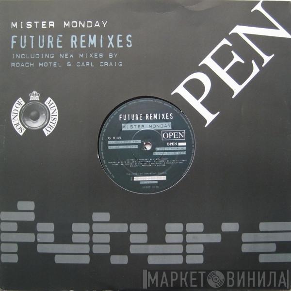 Mr. Monday - Future (Remixes)