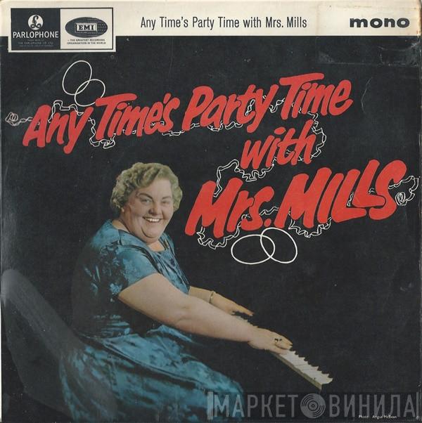 Mrs. Mills - Any Time's Party Time With Mrs. Mills