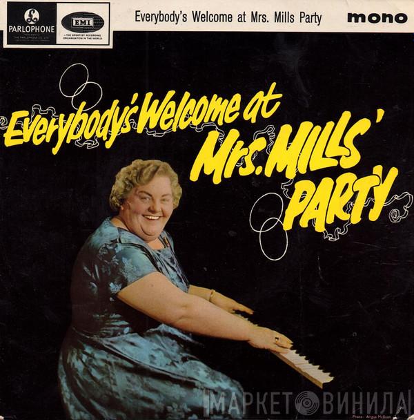  Mrs. Mills  - Everybody's Welcome At Mrs. Mills' Party