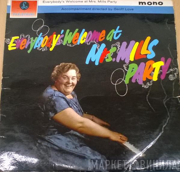 Mrs. Mills - Everybody's Welcome At Mrs. Mills' Party