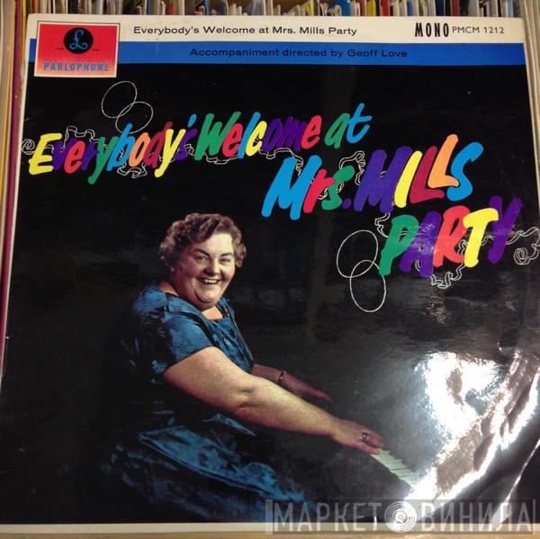  Mrs. Mills  - Everybody's Welcome At Mrs. Mills' Party