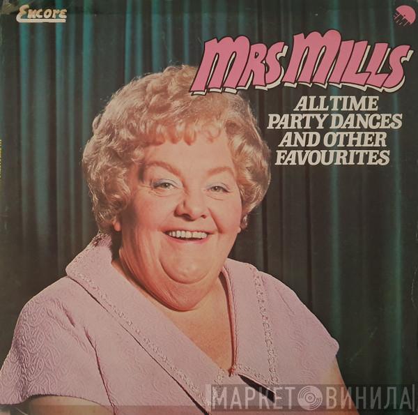 Mrs. Mills - Mrs. Mills All Time Party Dances And Other Favourites