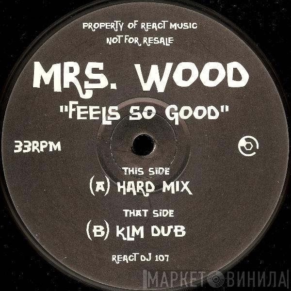  Mrs. Wood  - Feels So Good