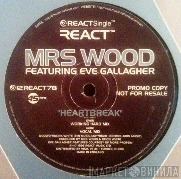 Mrs. Wood, Eve Gallagher - Heartbreak