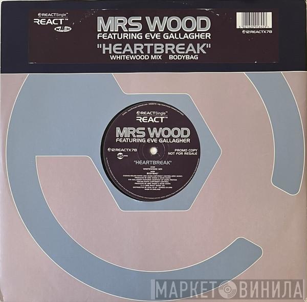 Mrs. Wood, Eve Gallagher - Heartbreak