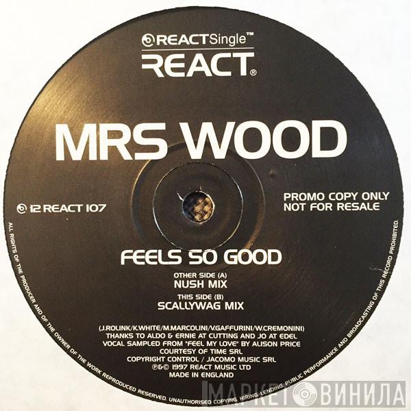 Mrs. Wood - Feels So Good