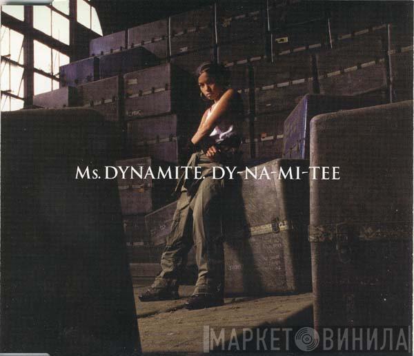 Ms. Dynamite - Dy-Na-Mi-Tee