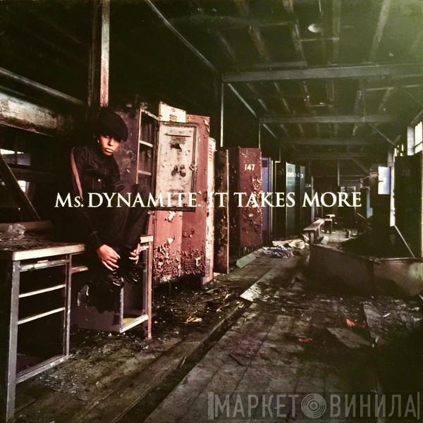 Ms. Dynamite - It Takes More