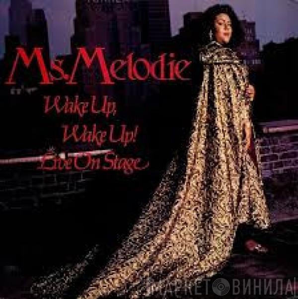 Ms. Melodie - Wake Up Wake Up