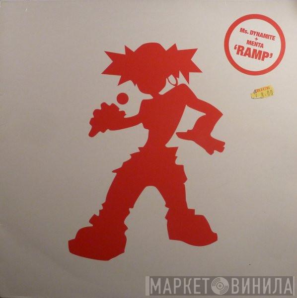 Ms. Dynamite, Menta - Ramp