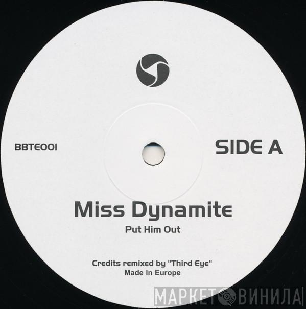  Ms. Dynamite  - Put Him Out (Third Eye Remix)