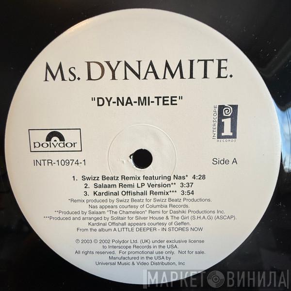  Ms. Dynamite  - Dy-Na-Mi-Tee