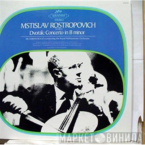 - Mstislav Rostropovich - Antonín Dvořák - Sir Adrian Boult  The Royal Philharmonic Orchestra  - Concerto In B-Minor Op.104