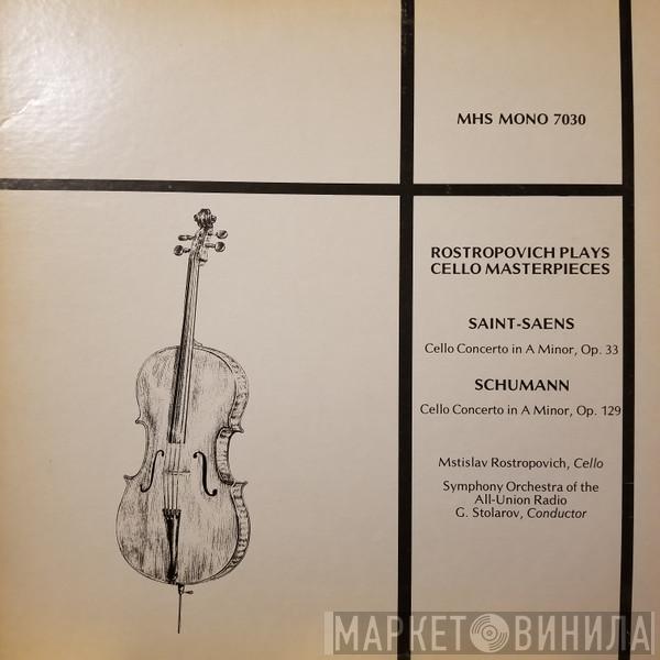 , Mstislav Rostropovich , Camille Saint-Saëns  Robert Schumann  - Rostropovich Plays Cello Masterpieces