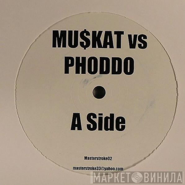 Mu$kat - Phoddo / Dancin' Prince