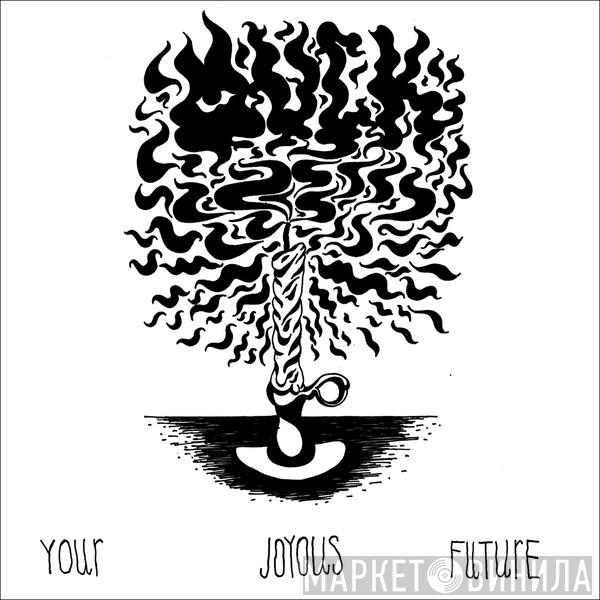 Muck  - Your Joyous Future