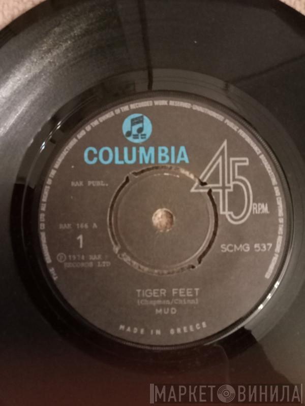  Mud  - Tiger Feet / Mr. Bagatelle