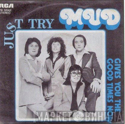  Mud  - Just Try
