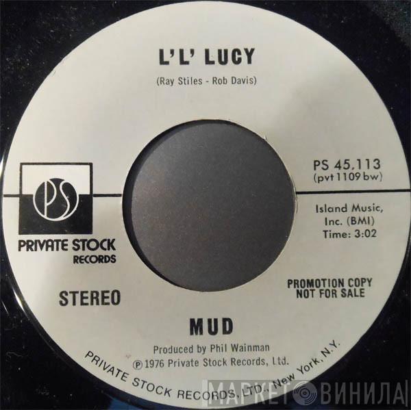  Mud  - L' L' Lucy