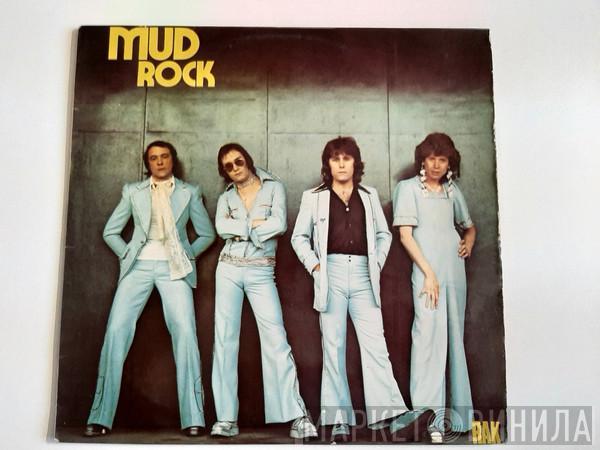  Mud  - Mud Rock