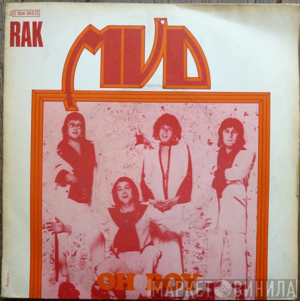  Mud  - Oh Boy