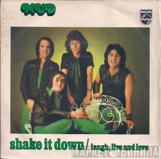  Mud  - Shake It Down