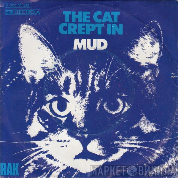  Mud  - The Cat Crept In