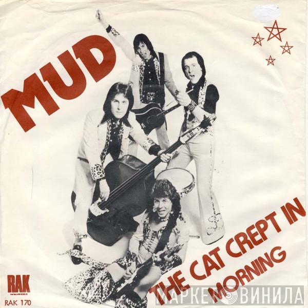  Mud  - The Cat Crept In