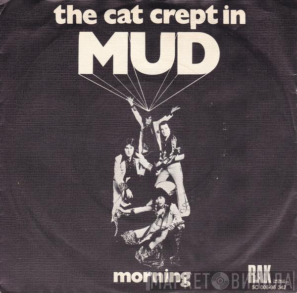  Mud  - The Cat Crept In