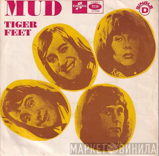  Mud  - Tiger Feet