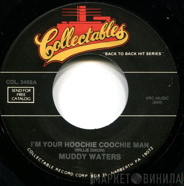 Muddy Waters, Willie Mabon - I'm Your Hoochy Coochy Man / Poison Ivy