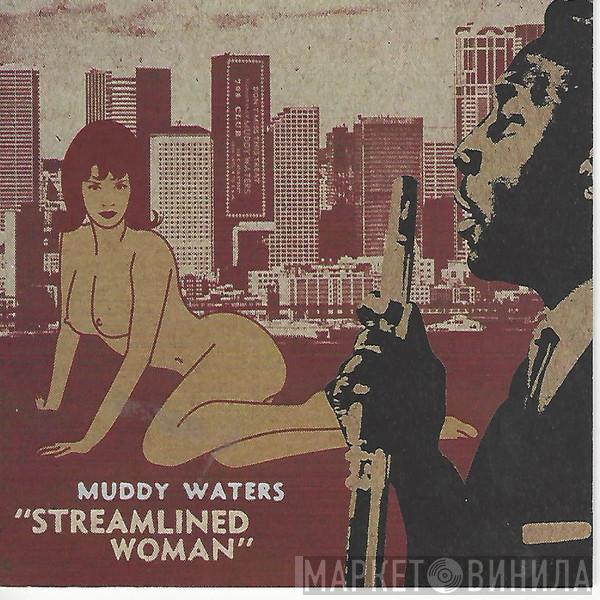 Muddy Waters - "Streamlined Woman"
