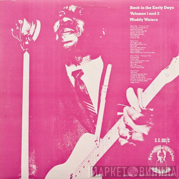 Muddy Waters - Back In The Early Days Volumes 1 And 2