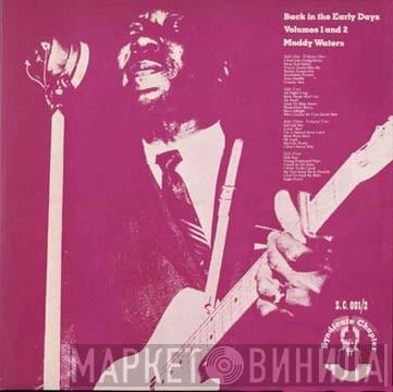  Muddy Waters  - Back In The Early Days Volumes 1 And 2