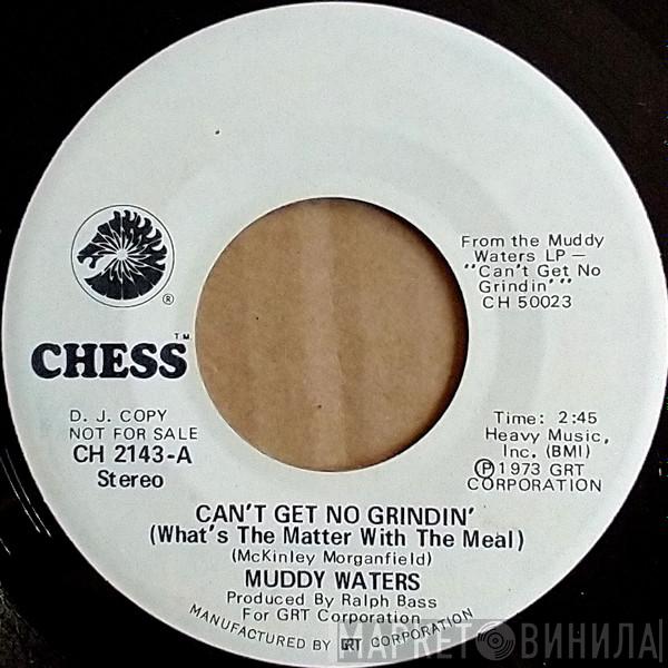  Muddy Waters  - Can't Get No Grindin'