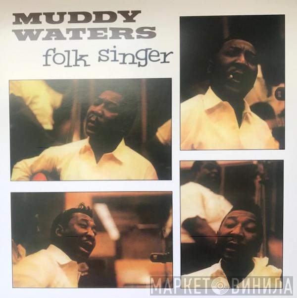  Muddy Waters  - Folk Singer
