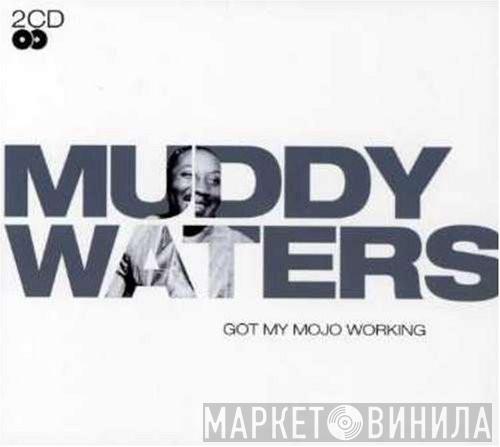 Muddy Waters - Got My Mojo Working