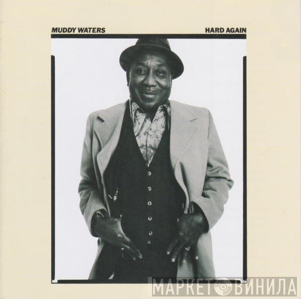 Muddy Waters - Hard Again